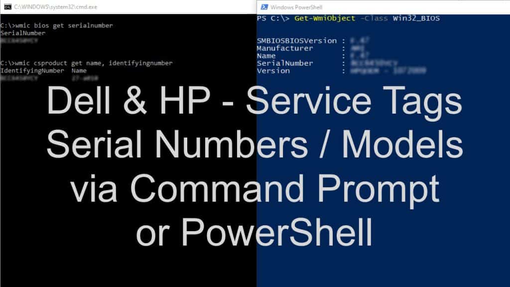 Dell & HP Service Tags / Serial Numbers / Models via Command Prompt